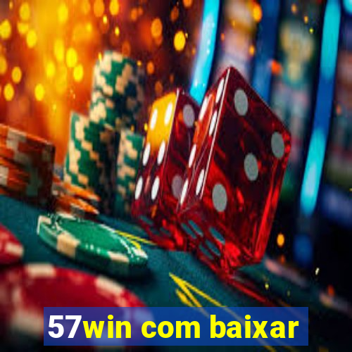 57win com baixar